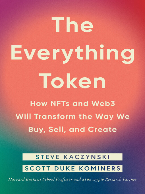 Title details for The Everything Token by Steve Kaczynski - Wait list